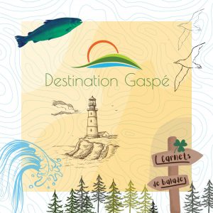 carnet de ballade Destination Gaspé